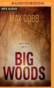Title: Big Woods, Author: May Cobb