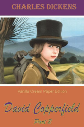 David Copperfield Part 2 By Charles Dickens Paperback Barnes Noble