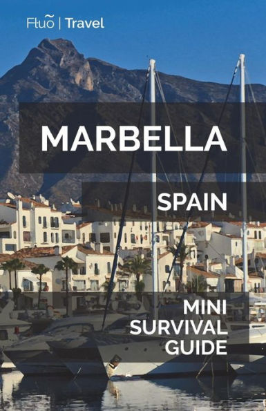 Marbella Mini Survival Guide