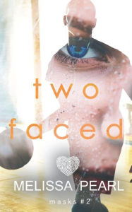 Title: Two Faced, Author: Melissa Pearl