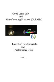Title: Good Laser Lab and Manufacturing Practices (GLLMP): Laser Lab Fundamentals and Performance Tests, Author: Sydney Sukuta PH D