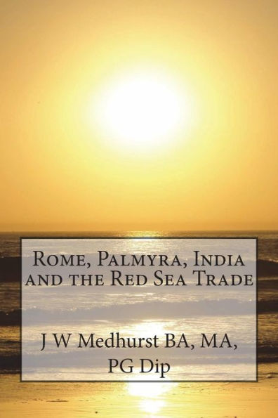 Rome, Palmyra, India and the Red Sea Trade