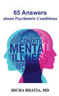 65 Answers about Psychiatric Conditions