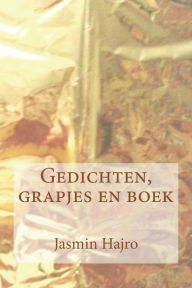 Title: Gedichten, grapjes en boek, Author: Jasmin Hajro