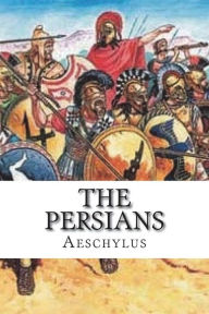 Title: The Persians, Author: Aeschylus