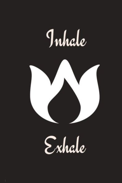 Inhale Exhale