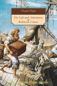 Title: The Life and Adventures of Robinson Crusoe, Author: Daniel Defoe