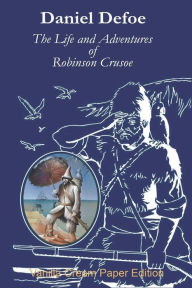 Title: The Life and Adventures of Robinson Crusoe, Author: Daniel Defoe