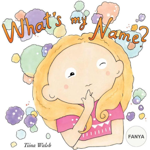 What's my name? FANYA