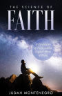 The Science of Faith: A Perspective of Faith with a logical Point of View
