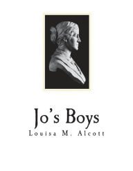 Title: Jo's Boys: How They Turned Out, Author: Louisa May Alcott