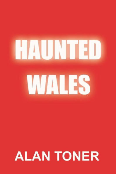 Haunted Wales