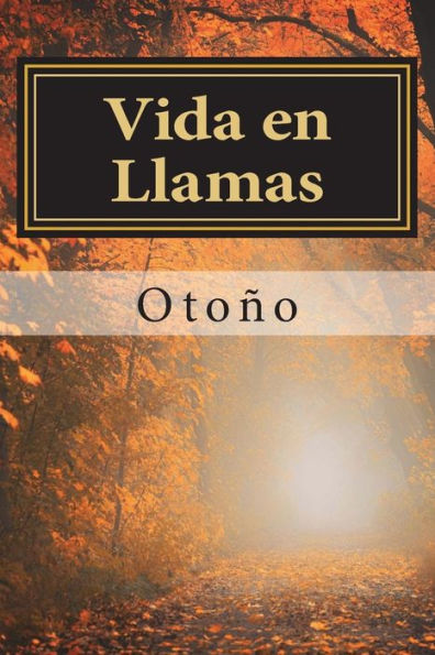 Vida en Llamas: Otoï¿½o