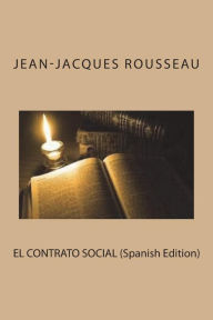 Title: EL CONTRATO SOCIAL (Spanish Edition), Author: Jean-Jacques Rousseau