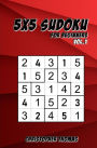 5x5 Sudoku: For Beginners Vol.1: 200 Easy Sudoku Puzzles for Teens & Adults