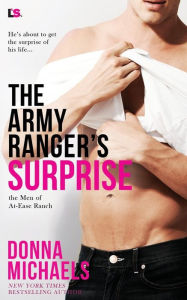 Title: The Army Ranger's Surprise, Author: Donna Michaels