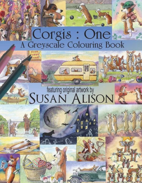 Corgis: One : A dog lover's greyscale colouring book
