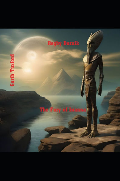 Regby Dornik - Inanna: The Fury of Inanna