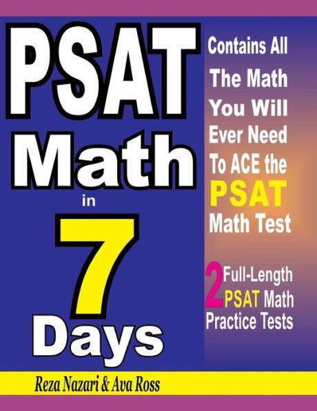 PSAT Math in 7 Days: Step-By-Step Guide to Preparing for the PSAT Math Test Quickly