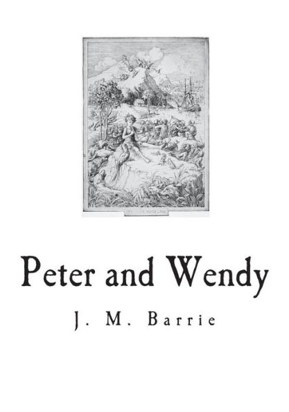 Peter and Wendy: The Boy Who Wouldn't Grow Up