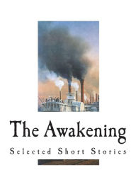 Title: The Awakening: Selected Short Stories, Author: Marilynne Robinson