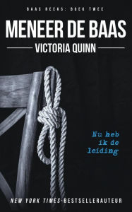 Title: Meneer de baas, Author: Victoria Quinn