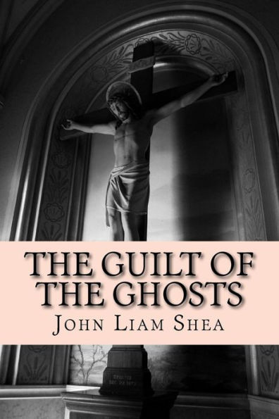 The Guilt of the Ghosts