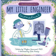 Title: My Little Engineer: Biomedical: My Little Dreamer, Vol. 7, Author: Lenka Knoetze