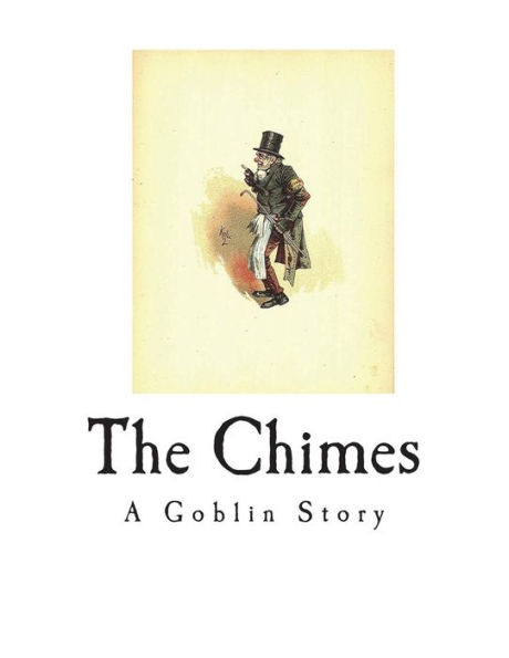 The Chimes: A Goblin Story