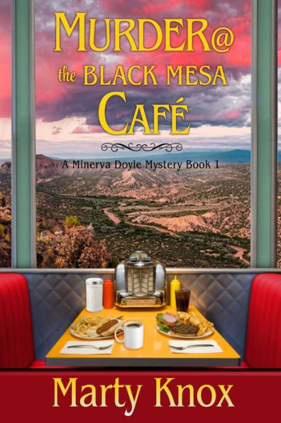 Murder@ the Black Mesa Café: A Minerva Doyle Mystery Book 1