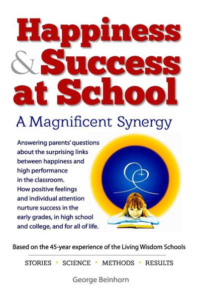 Happiness & Success at School: Answering parents' questions about the surprising connections between happiness and success.