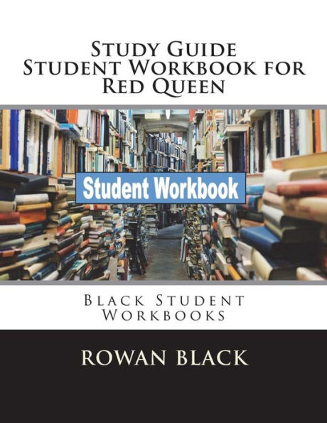 Study Guide Student Workbook for Red Queen: Black Student Workbooks