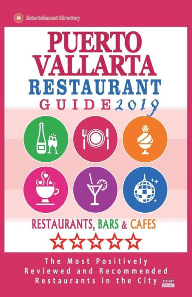 Puerto Vallarta Restaurant Guide 2019: Best Rated Restaurants in Puerto Vallarta, Mexico - Restaurants, Bars and Cafes recommended for Tourist, 2019