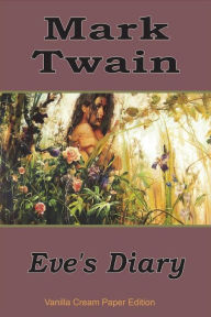 Title: Eve's Diary, Author: Mark Twain