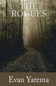 Title: The Rogues, Author: Evan Yarema