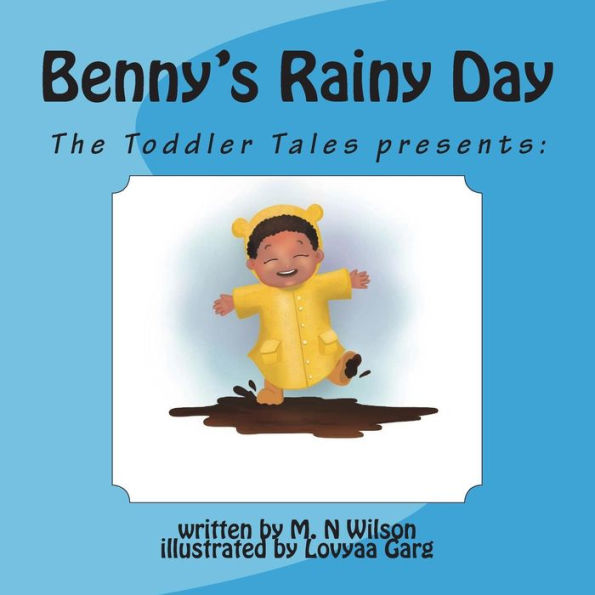 The Toddler Tales presents: Benny's Rainy Day