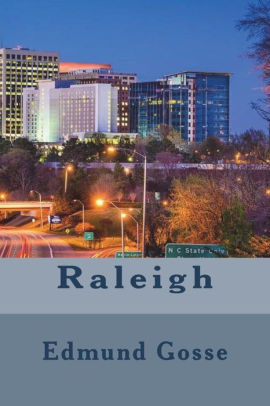 Raleigh By Edmund Gosse Paperback Barnes Noble