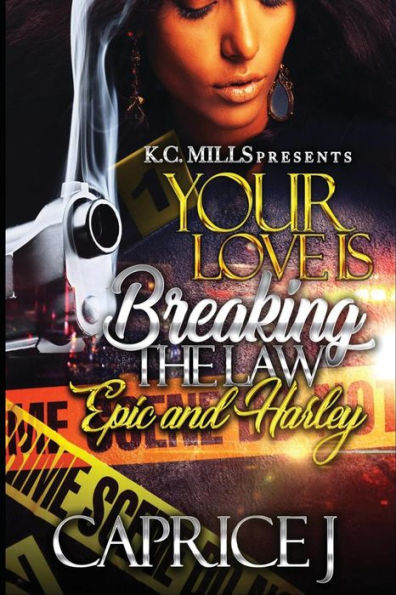 Your Love is Breaking the Law: Epic and Harley