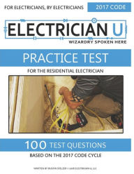 Title: Practice Test For The Residential Electrician: For Electricians By Electricians, Author: Electrician U