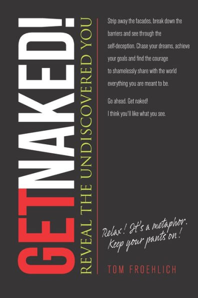 Let's Get Naked!: Reveal the Undiscovered You