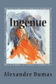 Title: Ingenue, Author: Alexandre Dumas