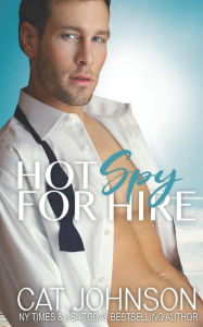 Title: Spy For Hire, Author: Cat Johnson