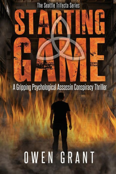 Starting Game: A Gripping Psychological Assassin Conspiracy Thriller