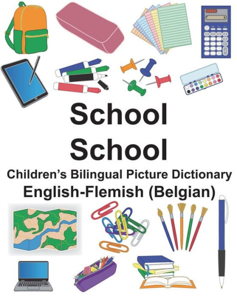 English-Flemish (Belgian) School/School Children's Bilingual Picture Dictionary