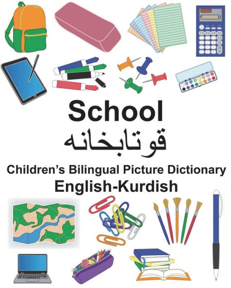 English-Kurdish School Children's Bilingual Picture Dictionary