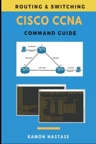 Title: Cisco CCNA Command Guide, Author: Ramon Nastase