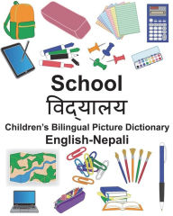 Title: English-Nepali School Children's Bilingual Picture Dictionary, Author: Richard Carlson Jr.