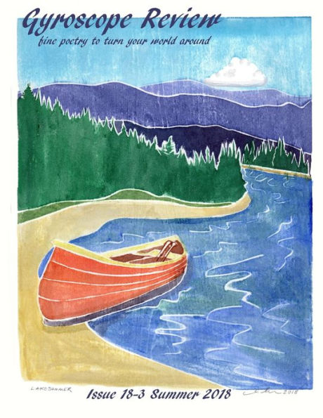 Gyroscope Review Issue 18-3: Summer 2018: fine poetry to turn your world around