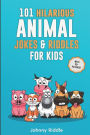 101 Hilarious Animal Jokes & Riddles For Kids: Laugh Out Loud With These Funny & Silly Jokes: Even Your Pet Will Laugh! (WITH 35+ PICTURES)
