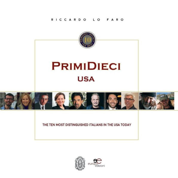 PrimiDieci USA: The Ten Most Successful Italians in the USA Today